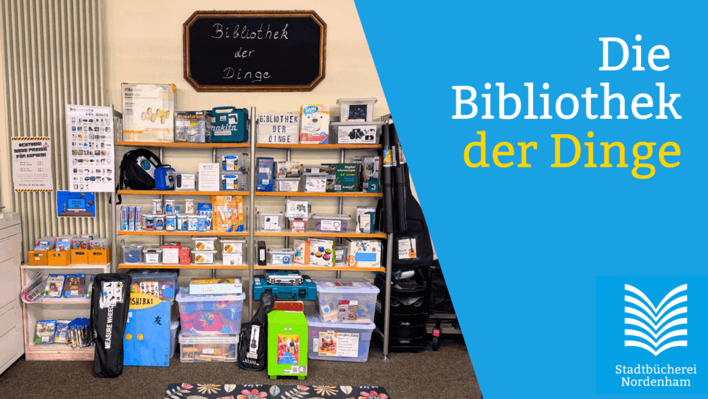 Bibliothek der Dinge - Stadtbuecherei Nordenham