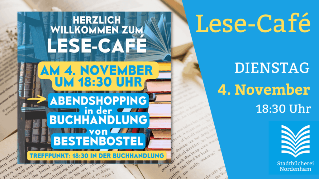 Lese-Café. Kostenlos und ohne Anmeldung. Am 4. November um 18:30 Uhr. Treffpunkt: Buchhandlung von Bestenbostel.