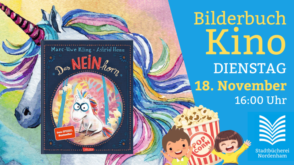 Bilderbuchkino "Das Neinhorn" in der Stadtbücherei Nordenham am 18.11.2025. um 16:00 Uhr.