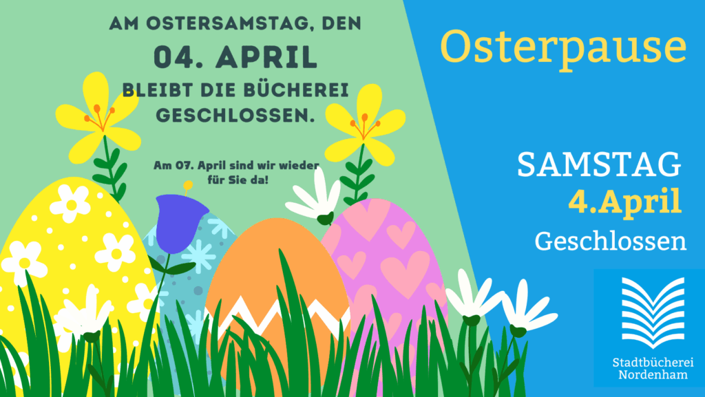 Osterpause am 4. April 2026 der Stadtbücherei Nordenham