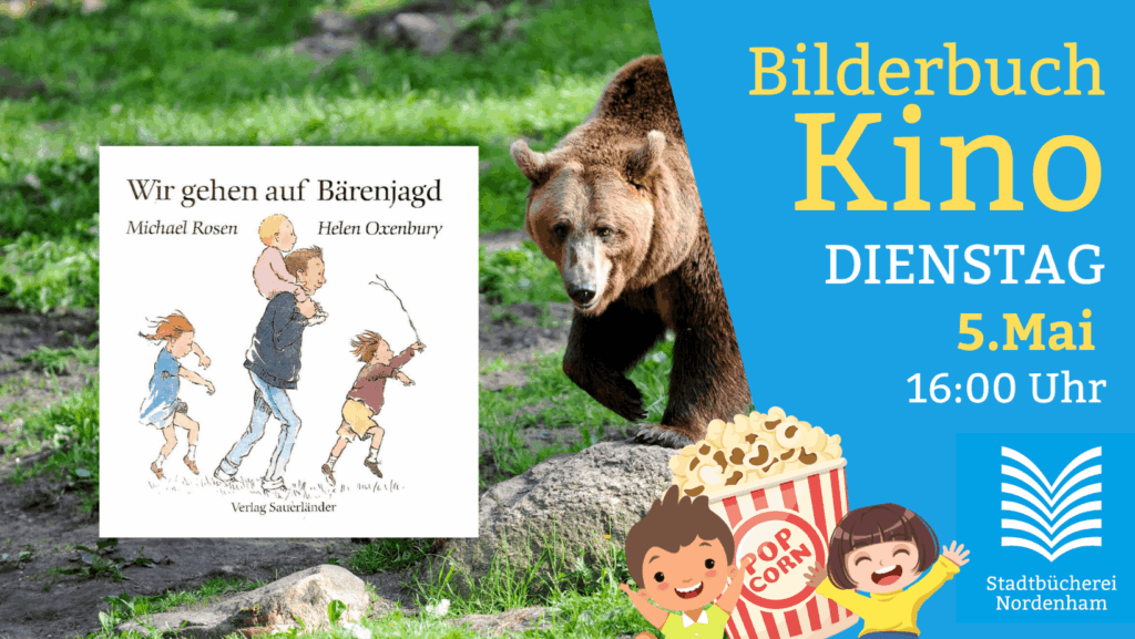 Bilderbuchkino "wir gehen auf Bärenjagd" am 5.Mai 2026 um 16 Uhr in der Stadtbücherei Nordenham