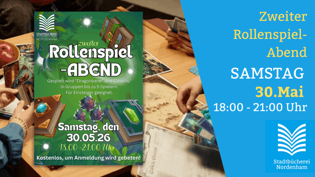 Zweiter Rollenspiel-Abend in der Stadtbücherei Nordenham am 30.Mai 2026 zwischen 18:00 und 21:00 Uhr.
