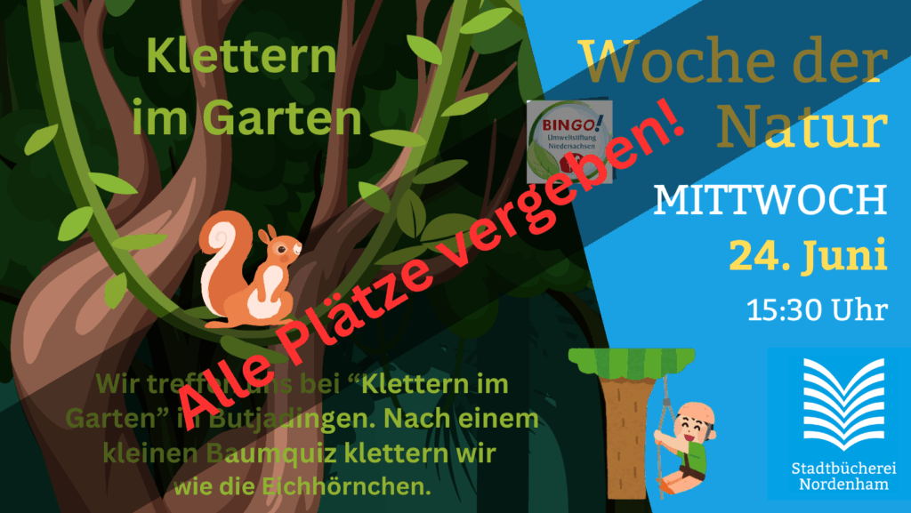 Ausgebucht! Woche der Natur 2026 - Klettern im Garten am 24. Juni 2026 um 15:30. Anmeldung erforderlich.