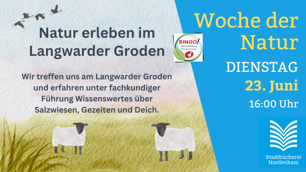 Woche der Natur 2026 - "Natur erleben im Langwarder Groden" am 23. Juni 2026 um 16:00. Anmeldung erforderlich.