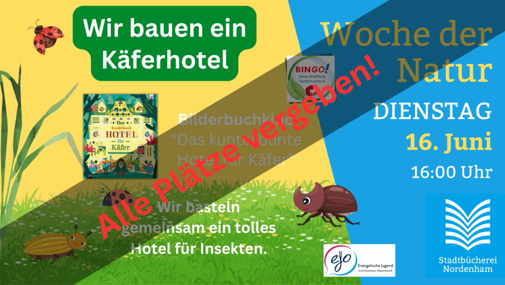 Woche der Natur 2026 - Wir bauen ein Käferhotel am 16. Juni 2026 um 16:00. Anmeldung erforderlich.