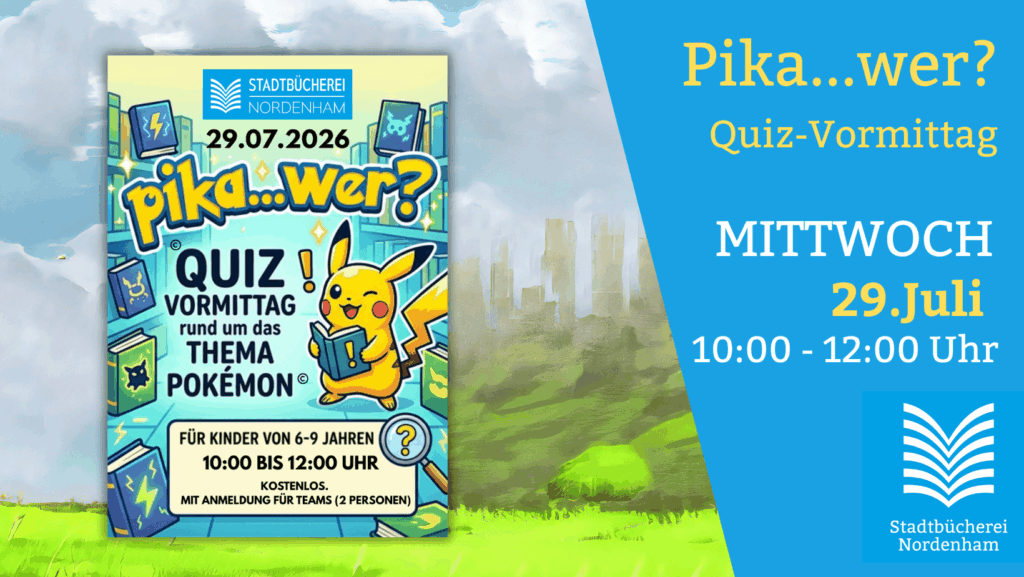 Pika...wer? - Quizvormittag in der Stadtbücherei am 29.Juli 2026 zwischen 10.00 und 12:00Uhr.