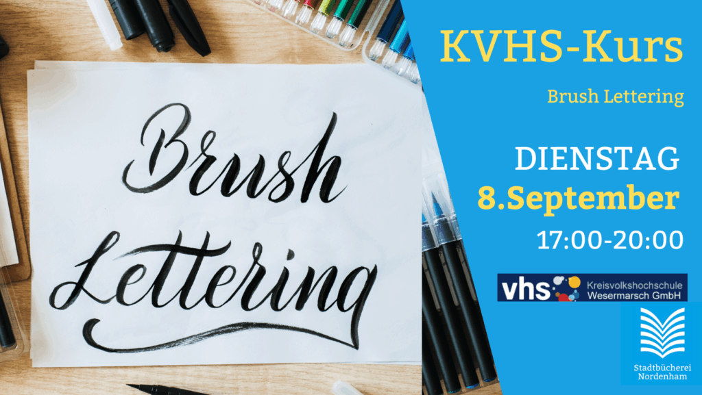 KVHS Kurs Brush Lettering in der Stadtbücherei Nordenham am 8.September 2026 zwischen 17 und 20 Uhr.