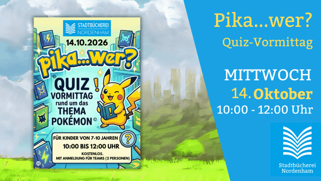 Pika...wer? - Quizvormittag in der Stadtbücherei am 14.Oktober 2026 zwischen 10.00 und 12:00Uhr.