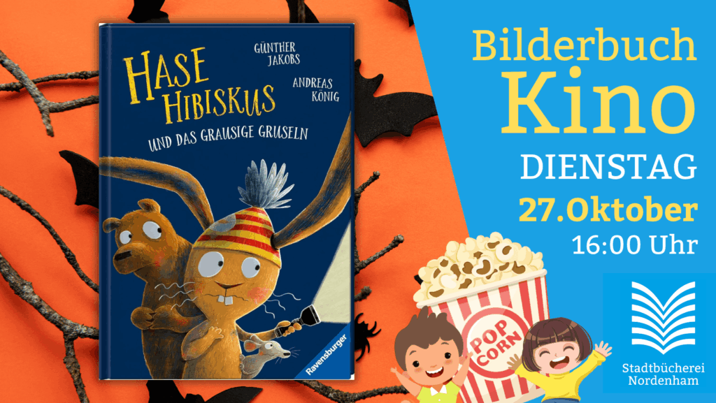 Bilderbuchkino in der Stadtbücherei Nordenham am 27.Oktober 2026 um 16 Uhr.